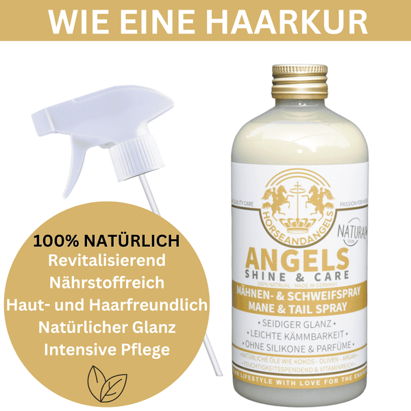 ANGELS SHINE & CARE natural - Natürliches Mähnenspray - Schweifspray - SCHÜTTELN, SPRÜHEN, KURZ EINWIRKEN ... FREUDE! - HORSEANDANGELS